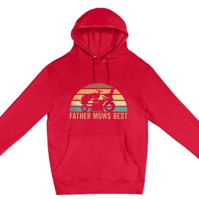 Father Mows Best Lawn Care Dad Mowing Gardener Premium Pullover Hoodie