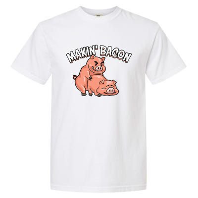 Funny Making Bacon For Women Cool Pig Bacon Joke Garment-Dyed Heavyweight T-Shirt