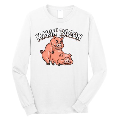 Funny Making Bacon For Women Cool Pig Bacon Joke Long Sleeve Shirt