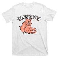 Funny Making Bacon For Women Cool Pig Bacon Joke T-Shirt