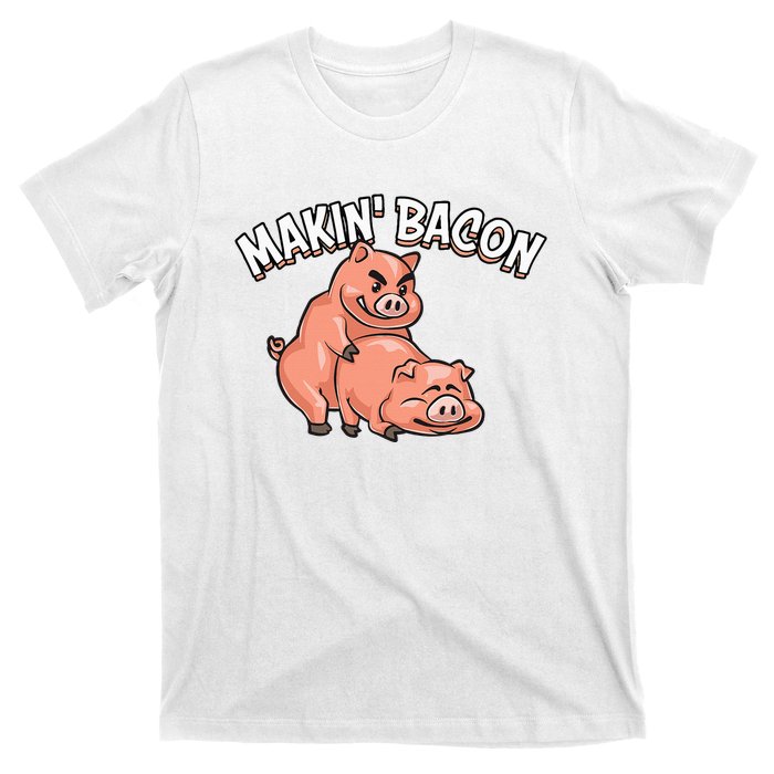 Funny Making Bacon For Women Cool Pig Bacon Joke T-Shirt