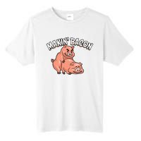 Funny Making Bacon For Women Cool Pig Bacon Joke Tall Fusion ChromaSoft Performance T-Shirt