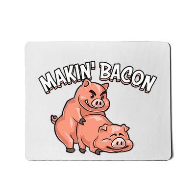Funny Making Bacon For Women Cool Pig Bacon Joke Mousepad