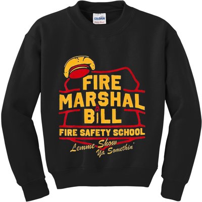 Fire Marshal Bill Safety School Funny Firefighter Kids Sweatshirt
