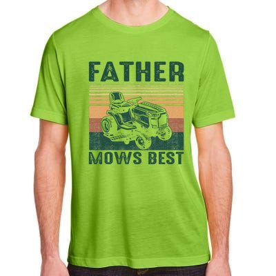 Father Mows Best Lawn Care Dad Mowing Gardener FatherS Day Adult ChromaSoft Performance T-Shirt