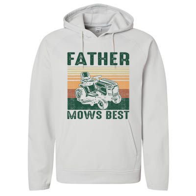 Father Mows Best Lawn Care Dad Mowing Gardener FatherS Day Performance Fleece Hoodie