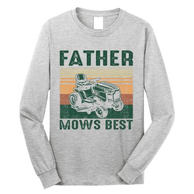 Father Mows Best Lawn Care Dad Mowing Gardener FatherS Day Long Sleeve Shirt