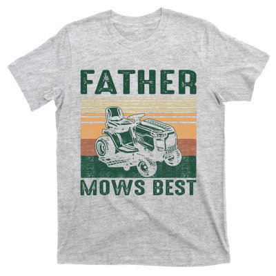 Father Mows Best Lawn Care Dad Mowing Gardener FatherS Day T-Shirt