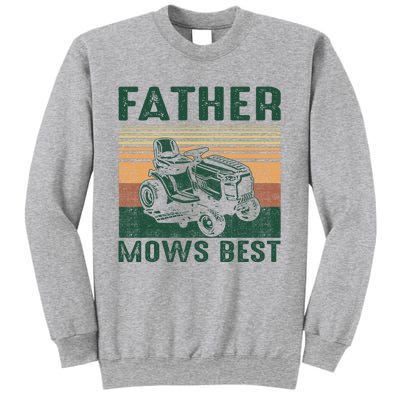 Father Mows Best Lawn Care Dad Mowing Gardener FatherS Day Sweatshirt