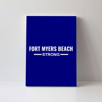 Fort Myers Beach Strong Community Strength Prayer Support Canvas