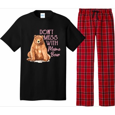 Funny Mama Bear Don't Mess With Mama Bear Mothers Day Pajama Set