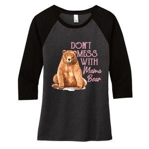 Funny Mama Bear Don't Mess With Mama Bear Mothers Day Women's Tri-Blend 3/4-Sleeve Raglan Shirt