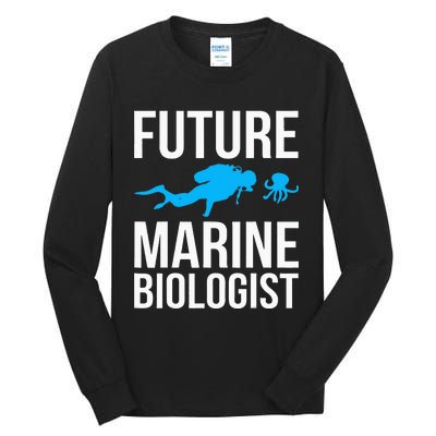 Future Marine Biologist Gift For Students Sea Life Tall Long Sleeve T-Shirt