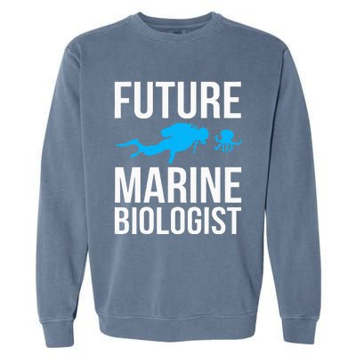 Future Marine Biologist Gift For Students Sea Life Garment-Dyed Sweatshirt