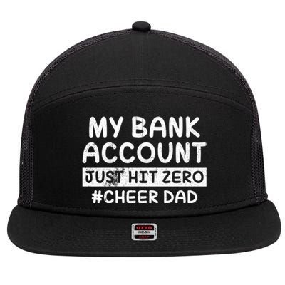 Funny My Bank Account Just Hit Zero Cheer Dad Humor Father Gift 7 Panel Mesh Trucker Snapback Hat