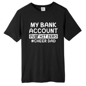 Funny My Bank Account Just Hit Zero Cheer Dad Humor Father Gift Tall Fusion ChromaSoft Performance T-Shirt