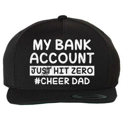 Funny My Bank Account Just Hit Zero Cheer Dad Humor Father Gift Wool Snapback Cap