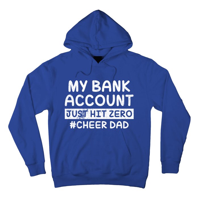 Funny My Bank Account Just Hit Zero Cheer Dad Humor Father Gift Hoodie