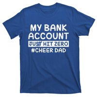 Funny My Bank Account Just Hit Zero Cheer Dad Humor Father Gift T-Shirt