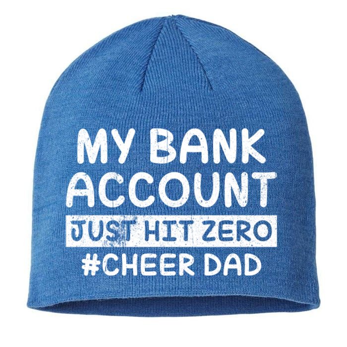 Funny My Bank Account Just Hit Zero Cheer Dad Humor Father Gift Sustainable Beanie