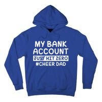 Funny My Bank Account Just Hit Zero Cheer Dad Humor Father Gift Tall Hoodie