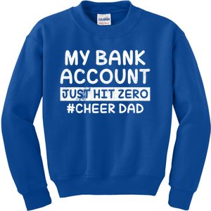 Funny My Bank Account Just Hit Zero Cheer Dad Humor Father Gift Kids Sweatshirt