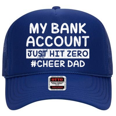 Funny My Bank Account Just Hit Zero Cheer Dad Humor Father Gift High Crown Mesh Back Trucker Hat