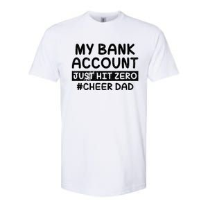 Funny My Bank Account Just Hit Zero Cheer Dad Humor Father Gift Softstyle CVC T-Shirt