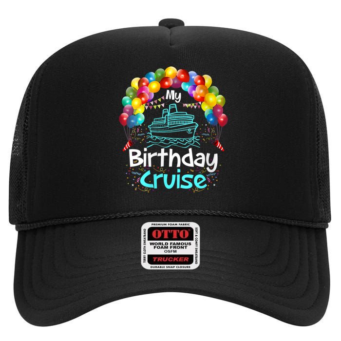 Festive My Birthday Cruise High Crown Mesh Back Trucker Hat