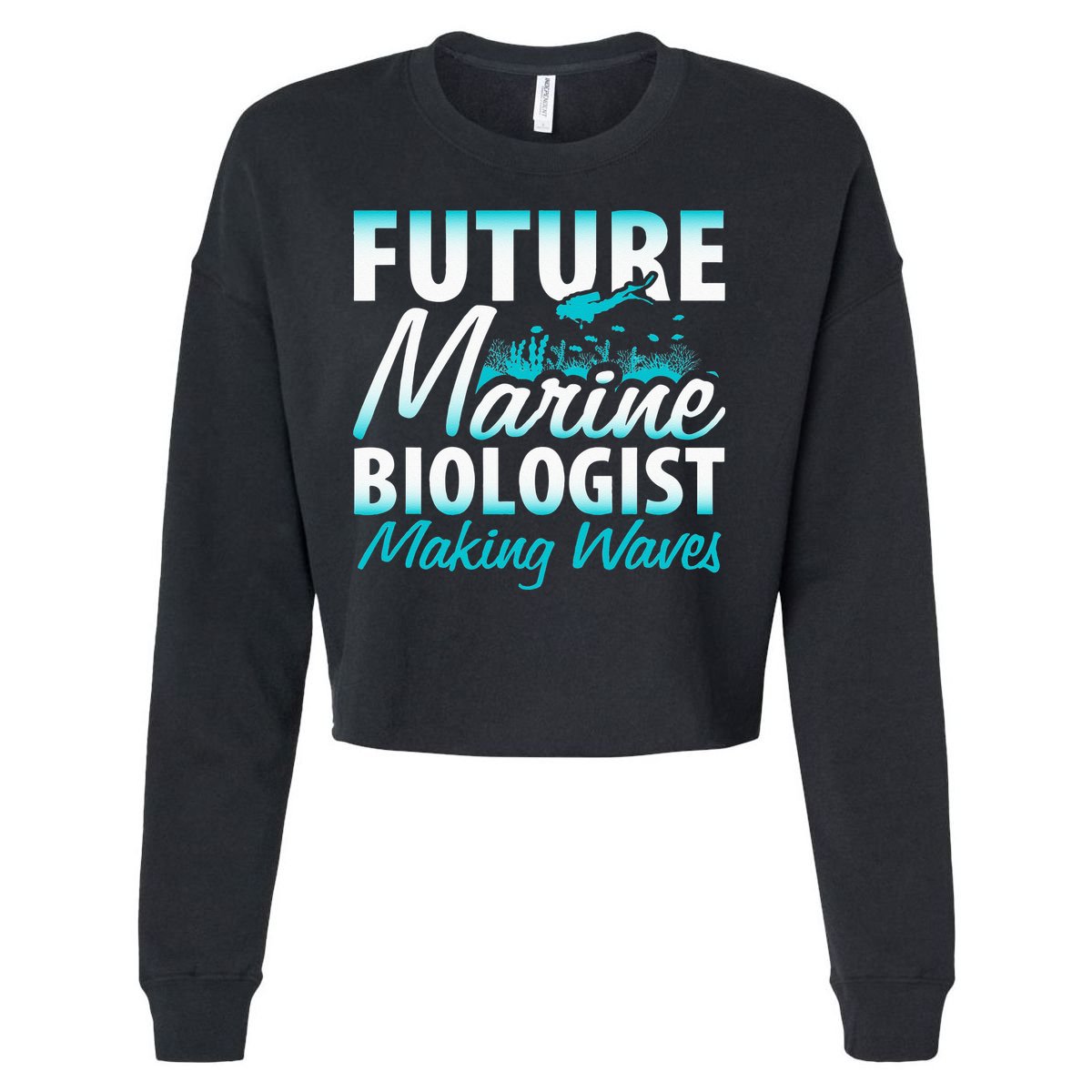FUTURE MARINE BIOLOGIST MAKING WAVES Graduation Gift Cropped Pullover Crew