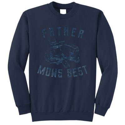 Father Mows Best Funny Riding Mower Retro Mowing Dad Gift Sweatshirt