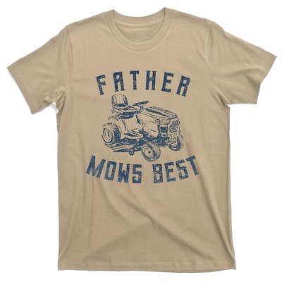 Father Mows Best Funny Riding Mower Retro Mowing Dad Gift T-Shirt