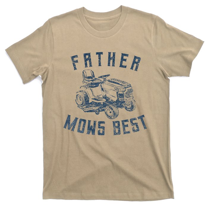 Father Mows Best Funny Riding Mower Retro Mowing Dad Gift T-Shirt