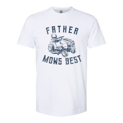 Father Mows Best Funny Riding Mower Retro Mowing Dad Gift Softstyle CVC T-Shirt