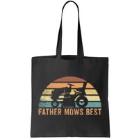 Father Mows Best Lawn Care Dad Mowing Gardener Tote Bag