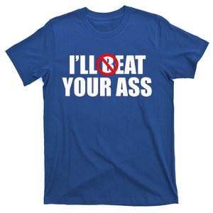 Funny Meme Beat Eat Your Ass Pun Joke T-Shirt