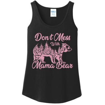 Funny Mama Bear Don't Mess With Mama Bear Mothers Day Ladies Essential Tank