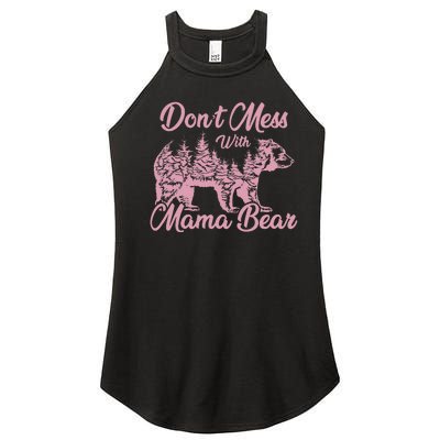 Funny Mama Bear Don't Mess With Mama Bear Mothers Day Women's Perfect Tri Rocker Tank