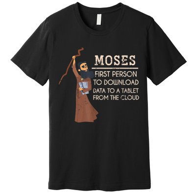 Faith Moses Bible Verse Funny Christian Prayer Premium T-Shirt