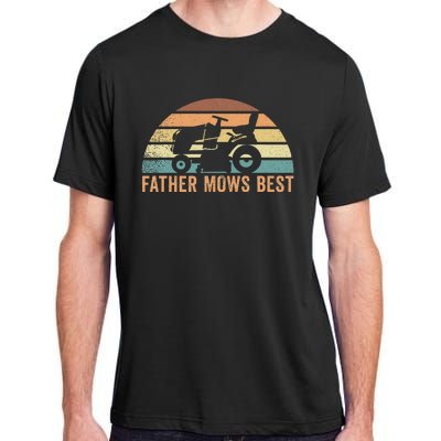 Father Mows Best Lawn Care Dad Mowing Gardener FatherS Day Adult ChromaSoft Performance T-Shirt