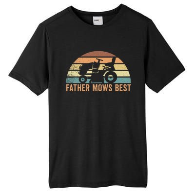 Father Mows Best Lawn Care Dad Mowing Gardener FatherS Day Tall Fusion ChromaSoft Performance T-Shirt