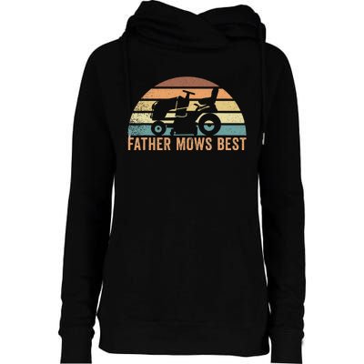 Father Mows Best Lawn Care Dad Mowing Gardener FatherS Day Womens Funnel Neck Pullover Hood