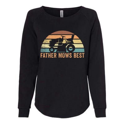 Father Mows Best Lawn Care Dad Mowing Gardener FatherS Day Womens California Wash Sweatshirt