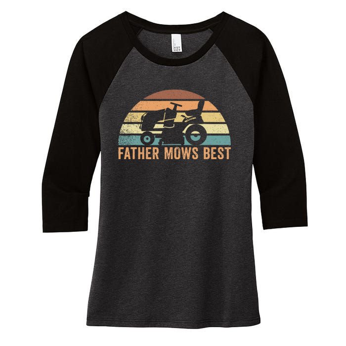 Father Mows Best Lawn Care Dad Mowing Gardener FatherS Day Women's Tri-Blend 3/4-Sleeve Raglan Shirt