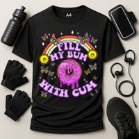 Fill My Bum With Cum Funny Donut Embarrassing Cooling Performance Crew T-Shirt