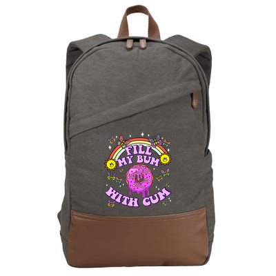 Fill My Bum With Cum Funny Donut Embarrassing Cotton Canvas Backpack