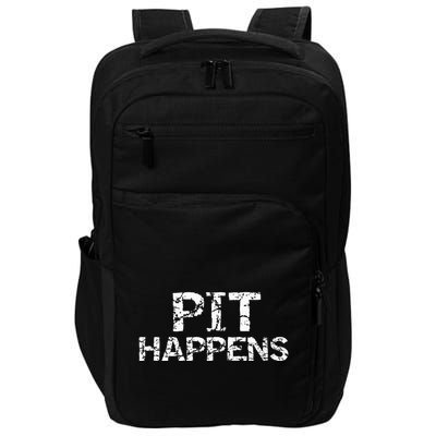 Funny Marching Band Percussion Pit Quote For Pit Happens Impact Tech Backpack