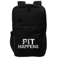 Funny Marching Band Percussion Pit Quote For Pit Happens Impact Tech Backpack