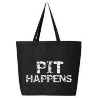 Funny Marching Band Percussion Pit Quote For Pit Happens 25L Jumbo Tote