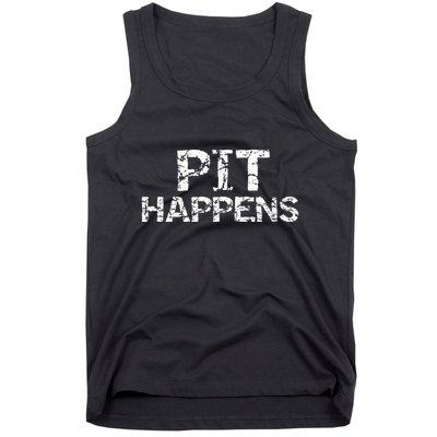 Funny Marching Band Percussion Pit Quote For Pit Happens Tank Top